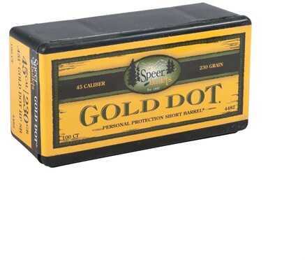 Speer 45 Caliber 230 Grain Gold Dot Hollow Point Solid Base 100/Box Md: 4482 Bullets