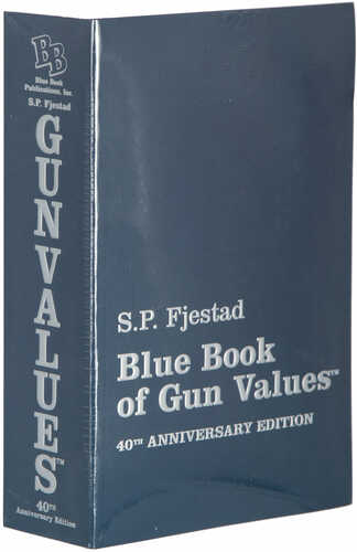 Blue Book 00040 of Gun Values 40th Edition