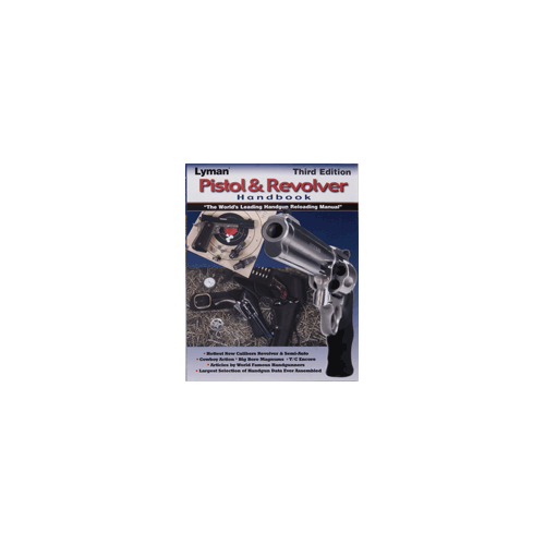 Lyman Pistol & Revolver Handbook 3Rd Edition